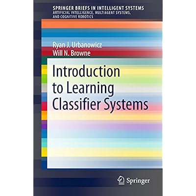 Introduction to Learning Classifier Systems