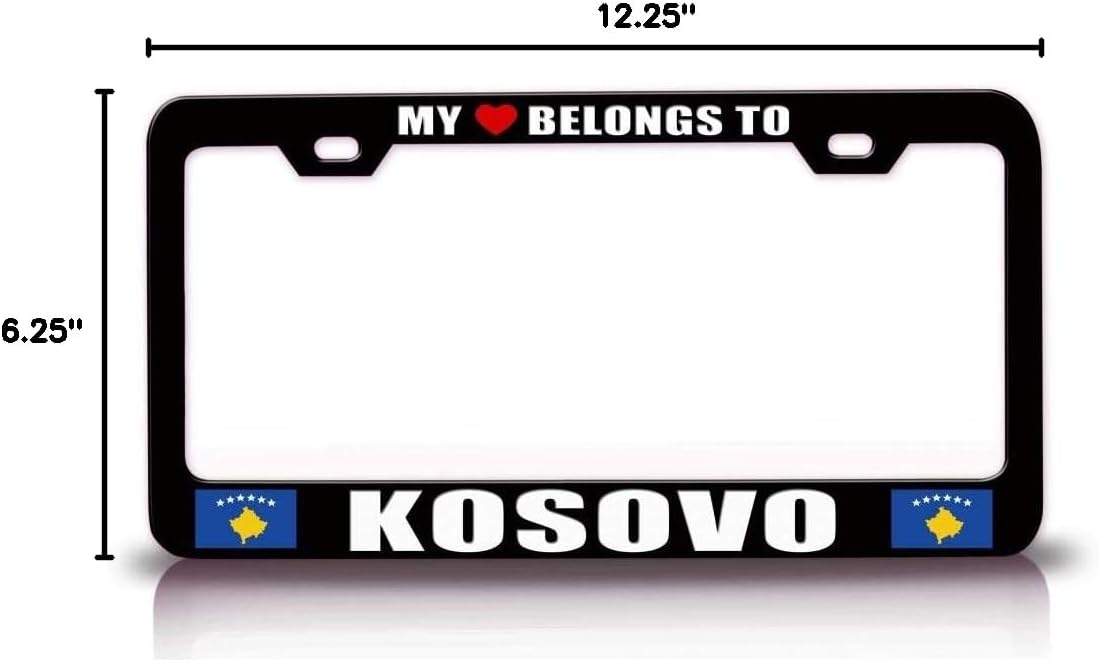 My Heart Belongs to Kosovo Flag Metal Car SUV Truck License Plate Frame Bl o57
