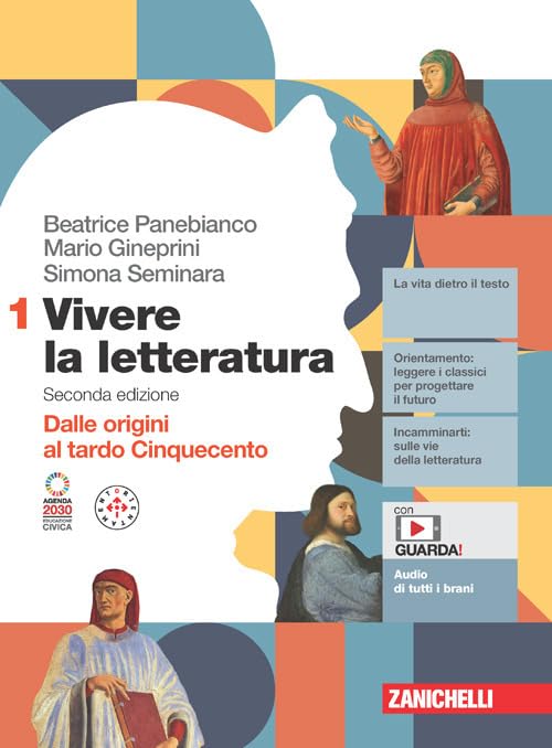 Vivere la letteratura. Con Antologia della Commedia. Per le Scuole superiori. Con e-book. Dalle origini al tardo Cinquecento (Vol. 1)