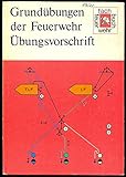  Grundübungen der Feuerwehr - Übungsvorschrift.