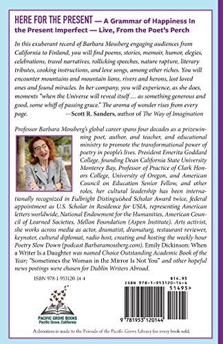 Here For The Present: A Grammar of Happiness in the Present Imperfect, Live from the Poet's Perch (Pacific Grove Books) - Image 2