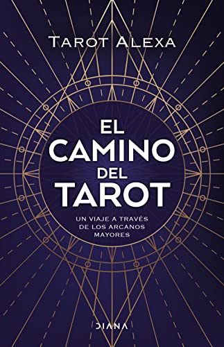 El camino del tarot: Un viaje a través de los Arcanos Mayores (Autoconocimiento)