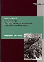 Falschung Und Instrumentalisierung Antifaschistischer Biographien: Das Beispiel Halle / Saale 1945-2005 3899713540 Book Cover