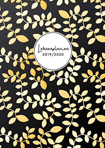 Lehrerplaner 2019/2020: A4 Lehrerkalender für das Schuljahr 2019/2020 - Edition Blumen elegant schwarz - der perfekte Schulplaner für Lehrerinnen und Lehrer