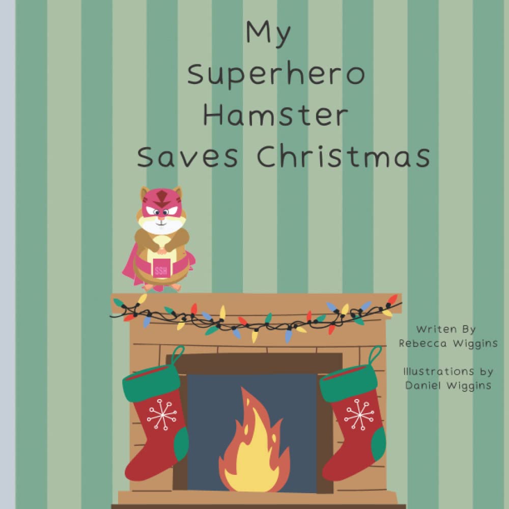 My Superhero Hamster Saves Christmas: 2