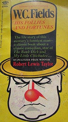 W. C. Fields, his follies and fortunes (Signet ... B0006BPX6O Book Cover