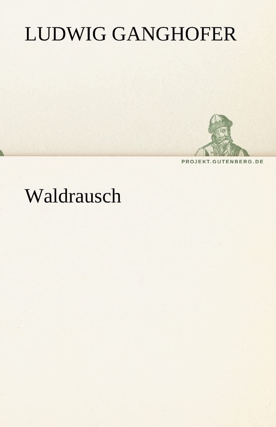 Waldrausch (TREDITION CLASSICS)