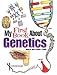 My First Book About Genetics (Dover Children's Science Books)