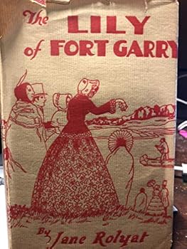 The Lily of Fort Garry
