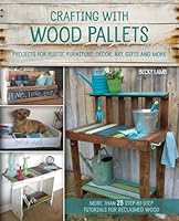 Algopix Similar Product 14 - Crafting with Wood Pallets Projects