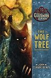 The Wolf Tree (The Clockwork Dark, Book 2)