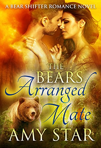 The Bear's Arranged Mate (Star Bears Book 2)