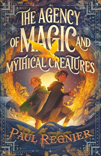 The Agency of Magic and Mythical Creatures