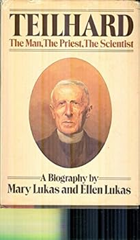 Hardcover Teilhard: The Man, The Priest, The Scientist: A Biography Book