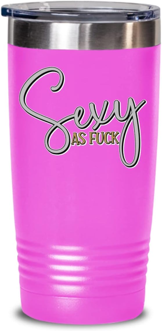Sexy As Fuck Tumbler for Wife Girlfriend Funny Valentines Anniversary Ideas for Boyfriend Husband Cute Novelty 20 or 30oz Hot Cold Cup Coffee Tea Mug