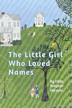 Paperback The Little Girl Who Loved Names Book