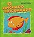 O Linguado Linguarudo