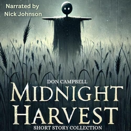 Midnight Harvest [Written by Don Campbell] episode artwork