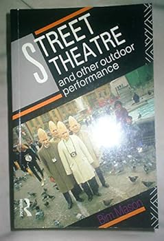 Paperback Street Theatre and Other Outdoor Performance Book