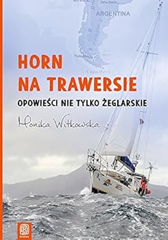 Paperback Horn na trawersie. Opowiesci nie tylko zeglarskie [Polish] Book