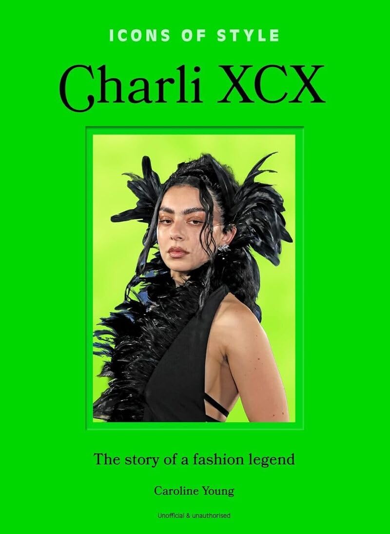 Charli XCX : l'histoire d'une légende de la mode - Fashion legends: The story of a fashion legend