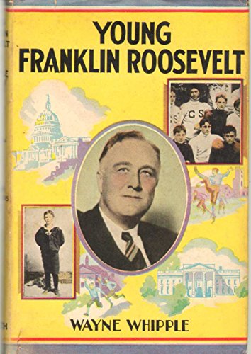 THE STORY OF YOUNG FRANKLIN ROOSEVELT B000865MVI Book Cover