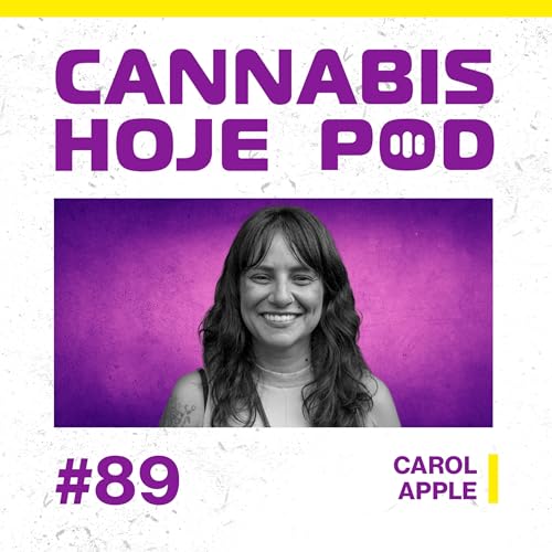 『#89 Carol Apple – Ayahuasca, da Amazônia para o mundo』のカバーアート