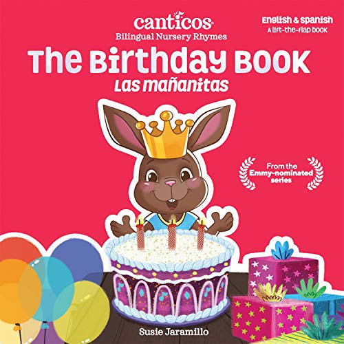 Canticos The Birthday Book / Las Mañanitas: Bilingual Nursery Rhymes