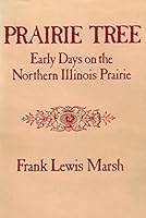 Prairie Tree: Early days on the northern Illinois prairie 0533033039 Book Cover