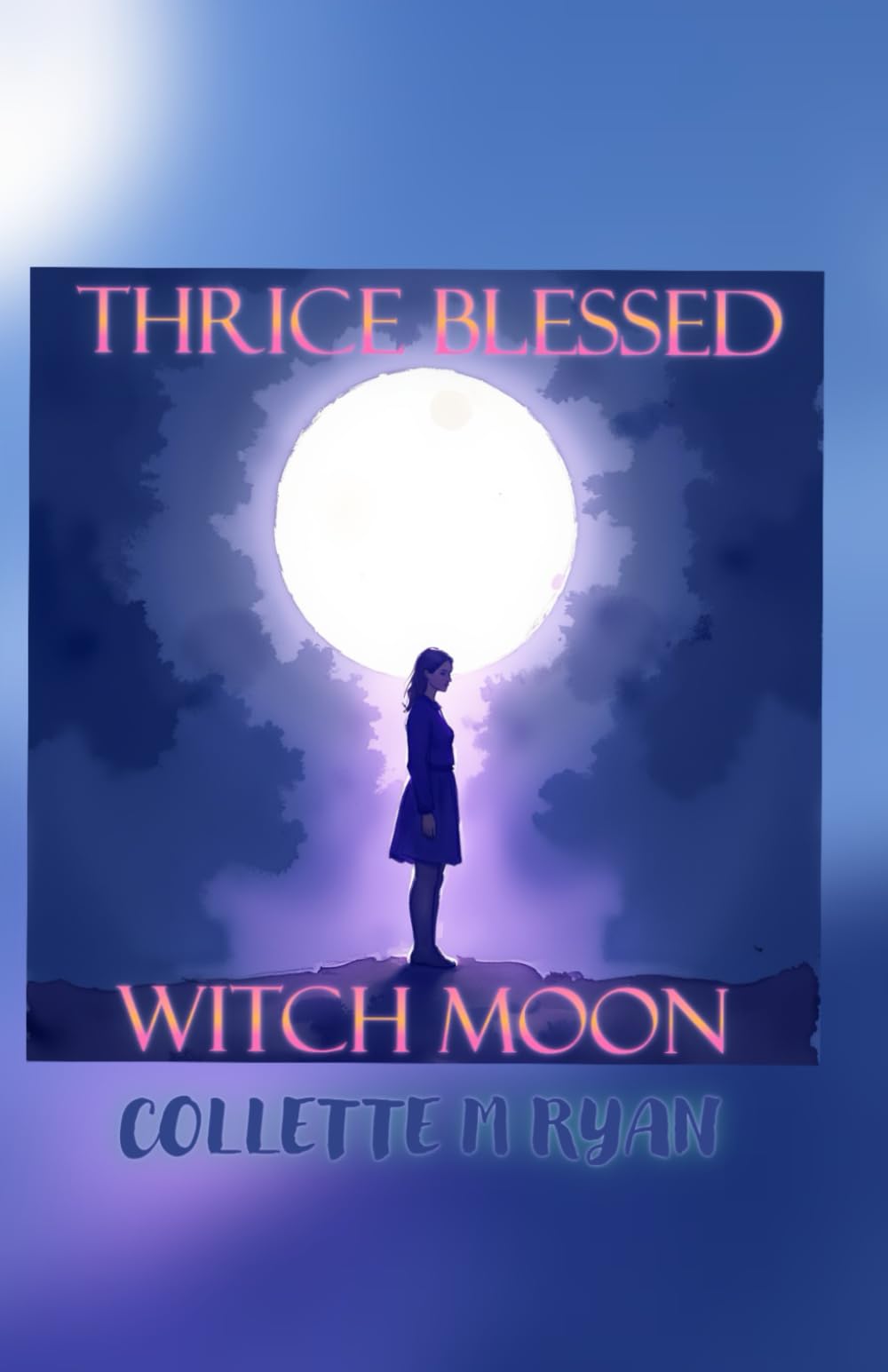 Thrice Blessed: Witch Moon