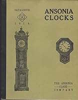 Ansonia Clocks Catalogue 1914 B00B1HR58Q Book Cover