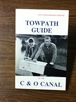 Towpath Guide to the C & O Canal Georgetown Tidelock to Cumberland (25th Anniversary Edition) 0933788746 Book Cover