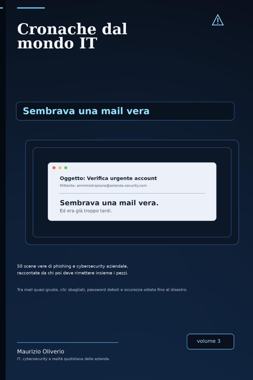 Cronache dal mondo IT: Sembrava una mail vera