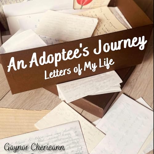 An Adoptee's Journey by Gaynor Cherieann episode artwork