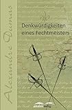 Denkwürdigkeiten eines Fechtmeisters (Alexandre-Dumas-Reihe)