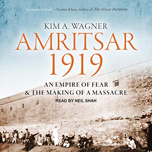 An Empire of Fear and the Making of a Massacre - Kim A. Wagner