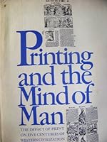 PRINTING AND THE MIND OF MAN, A DESCRIPTIVE CATALOGUE. 0304926434 Book Cover