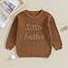 Toddler Baby Girl Boy Long Sleeve Knit Sweater Brothers Sisters Letter Embroidery Round Neck Pullover Fall Winter Tops (Little Brother Chestnut, 6-9 Months)