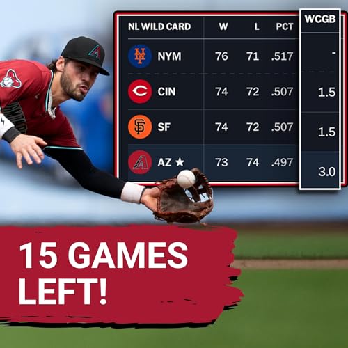 Page de couverture de UPCOMING Final 15 Games Will Determine if the Diamondbacks Make it to the Playoffs
