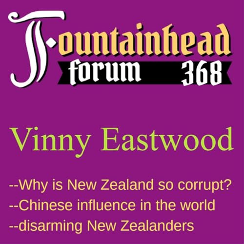 FF-368: Vinny Eastwood on corruption in New Zealand