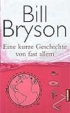 Eine kurze Geschichte von fast allem - Bill Bryson