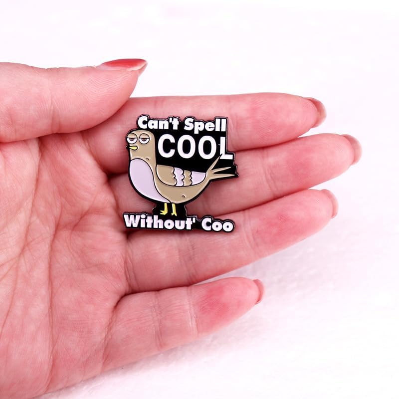 Can't Spell Cool Without Coo Funny Pigeon Brooch,stay Cool Metal Badge image 4