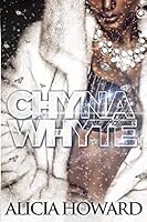 Chyna Whyte 1512015385 Book Cover