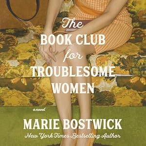 The Book Club for Troublesome Women...