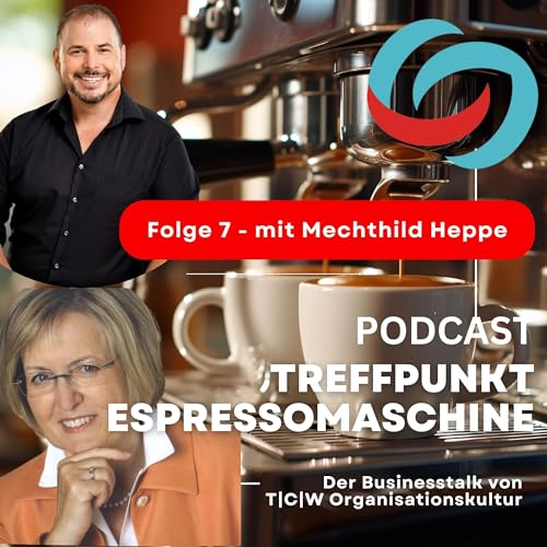 Folge 7 - Stell dich immer den neuen Herausforderungen und mach das Beste daraus