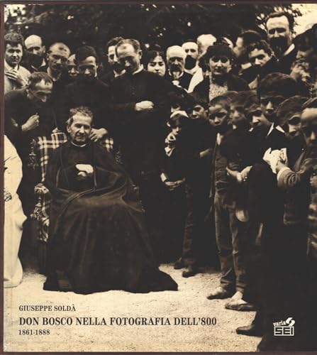 Don Bosco nella fotografia dell'800 (1861-1888)