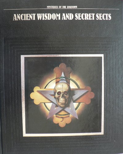 Ancient Wisdom and Secret Sects (Mysteries of t... 0705406776 Book Cover