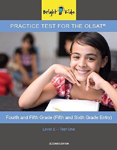 Bright Kids™ Practice Test One for the OLSAT® − Level E (Fourth and Fifth Grade) - 2nd Edition