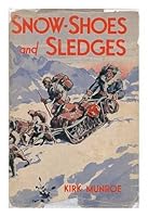 Snow-shoes and sledges B00005XWOY Book Cover