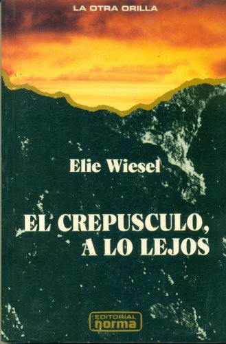 El crepusculo, a lo lejos (La Otra Orilla) 9580412553 Book Cover